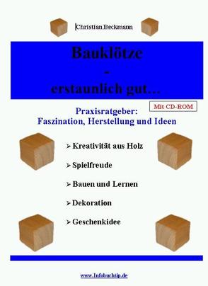 Bauklötze – erstaunlich gut… von Beckmann,  Christian