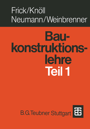 Baukonstruktionslehre Teil 1 von Knöll,  Kerstin, Neumann, Sieren - Frick,  Gabriele