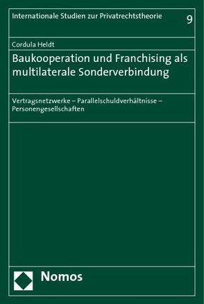 Baukooperation und Franchising als multilaterale Sonderverbindung von Heldt,  Cordula