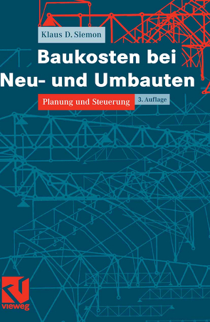 Baukosten bei Neu- und Umbauten von Siemon,  Klaus D.