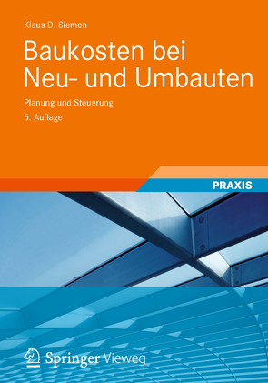 Baukosten bei Neu- und Umbauten von Siemon,  Klaus D.