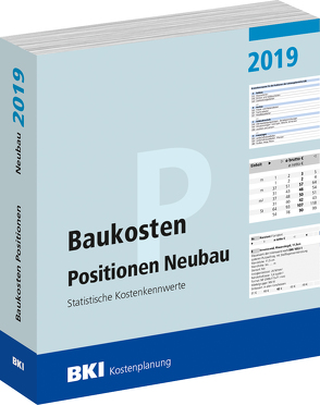 Baukosten Positionen Neubau 2019