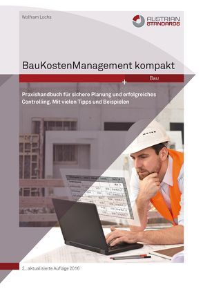 BauKostenManagement kompakt von Wolfram ,  Lochs