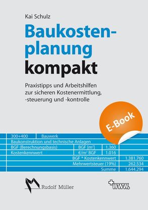 Baukostenplanung kompakt – E-Book (PDF) von Schulz,  Kai