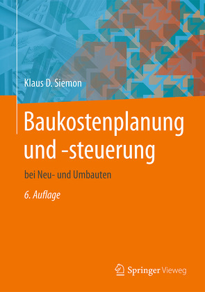 Baukostenplanung und -steuerung von Siemon,  Klaus D.