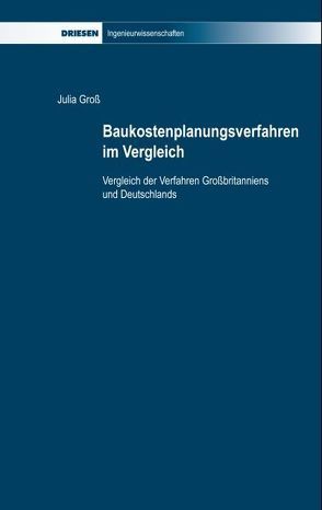 Baukostenplanungsverfahren im Vergleich von Groß,  Julia, Mitto,  Wolff