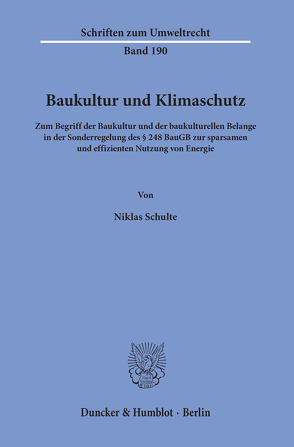 Baukultur und Klimaschutz. von Schulte,  Niklas