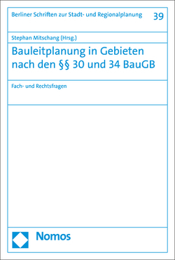 Bauleitplanung in Gebieten nach den §§ 30 und 34 BauGB von Mitschang,  Stephan