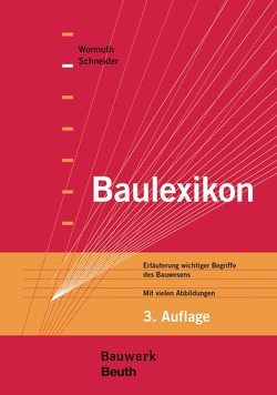 Baulexikon – Buch mit E-Book von Schneider,  Klaus-Jürgen, Wormuth,  Rüdiger