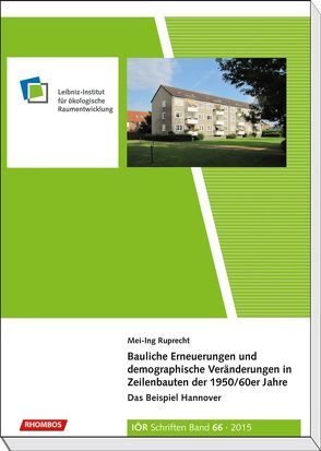 Bauliche Erneuerungen und demographische Veränderungen in Zeilenbauten der 1950/60er Jahre von Ruprecht,  Mei-Ing