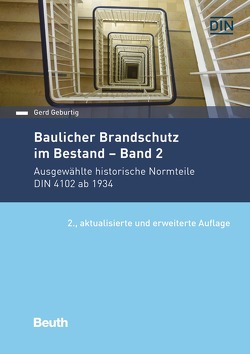 Baulicher Brandschutz im Bestand: Band 2 von Geburtig,  Gerd