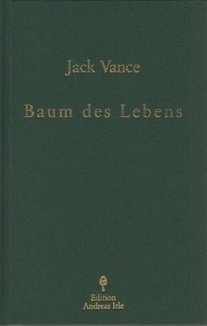 Baum des Lebens von Irle,  Andreas, Vance,  Jack