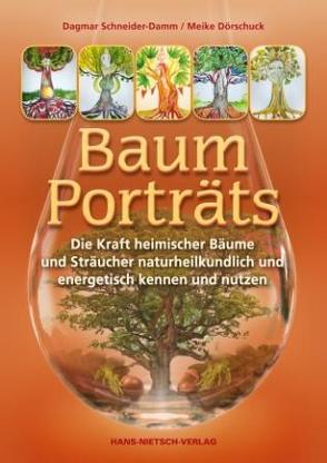 Baum-Porträts von Dörschuck,  Meike, Schneider-Damm,  Dagmar