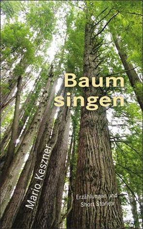 Baum singen von Keszner,  Mario