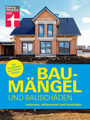 Baumängel und Bauschäden – auf der Baustelle kann vieles schiefgehen, das für Hausbesitzer mit Kosten und Ärger verbunden ist von Ellinger,  Marc, Schaarschmidt,  Birgit