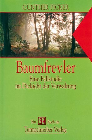 Baumfrevler von Picker,  Günter