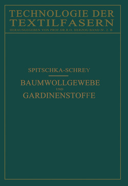 Baumwollgewebe und Gardinenstoffe von Schrey,  O., Spitschka,  W.