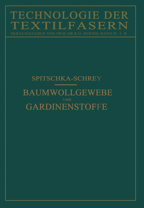 Baumwollgewebe und Gardinenstoffe von Schrey,  O., Spitschka,  W.