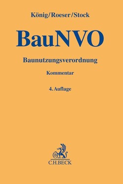 Baunutzungsverordnung von König,  Helmut, Petz,  Helmut, Roeser,  Thomas, Stock,  Jürgen