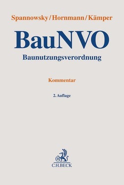 Baunutzungsverordnung von Held,  Jürgen, Henkel,  Jörg, Hornmann,  Gerhard, Jaeger,  Henning, Kämper,  Norbert, Karber,  Bernd, Köpfler,  Alexander, Michallik,  Florian, Otto,  Christian-W., Schmidt-Bleker,  Roland, Schoenenbroicher,  Klaus, Spannowsky,  Willy