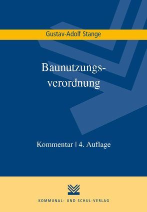 Baunutzungsverordnung von Stange,  Gustav A