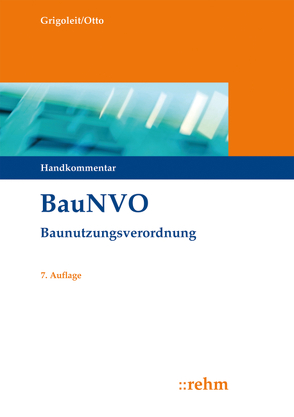 BauNVO – Baunutzungsverordnung von Grigoleit,  Klaus Joachim, Otto,  Christian-W.