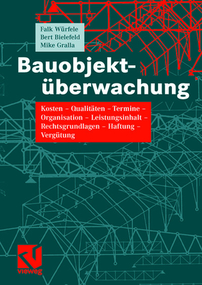 Bauobjektüberwachung von Bielefeld,  Bert, Gralla,  Mike, Würfele,  Falk