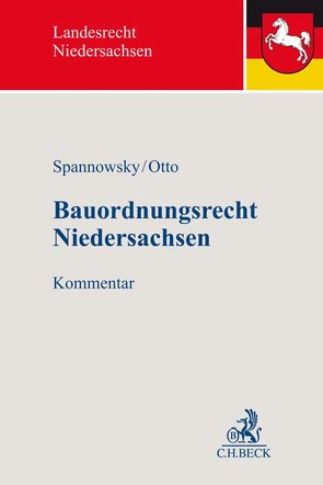 Bauordnungsrecht Niedersachsen von Blume,  Alexander, Franke,  Tanja, Fricke,  Hanns-Christian, Hermanns,  Caspar David, Hofmeister,  Andreas, Kemper,  Rolf, Lackner,  Hendrik, Lich,  Ottmar, Otto,  Christian-W., Pautsch,  Arne, Schulz,  Patrick, Spannowsky,  Willy, Waldthausen,  Christian von