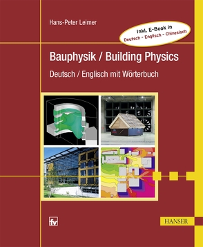 Bauphysik / Building Physics von Leimer,  Hans-Peter