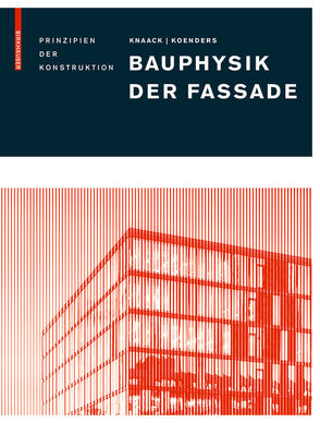 Bauphysik der Fassade von Knaack,  Ulrich, Koenders,  Eddie