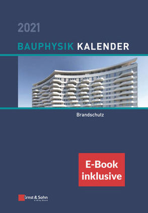 Bauphysik-Kalender 2021 von Fouad,  Nabil A.