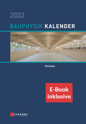 Bauphysik-Kalender 2022 von Fouad,  Nabil A.