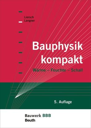 Bauphysik kompakt von Langner,  Normen, Liersch,  Klaus W.