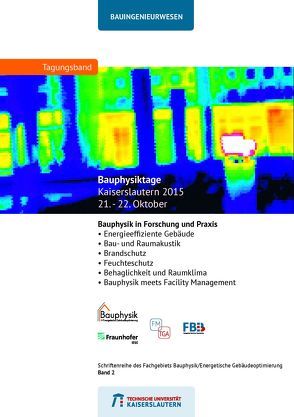 Bauphysiktage Kaiserslautern 2015 – Bauphysik in Forschung und Praxis von Vogel,  Albert