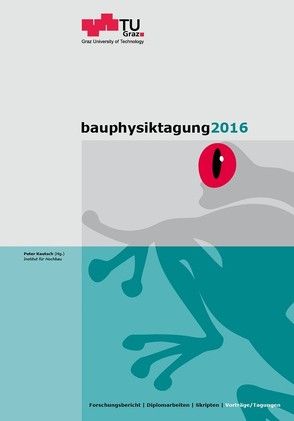 Bauphysiktagung 2016 von Kautsch,  Peter