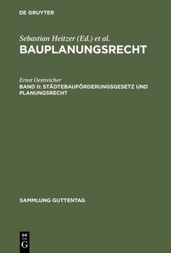 Bauplanungsrecht / Städtebauförderungsgesetz und Planungsrecht von Heitzer,  Sebastian, Oestreicher,  Ernst