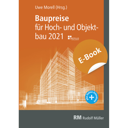 Baupreise für Hochbau und Objektbau 2021, E-Book (PDF) von Morell,  Uwe