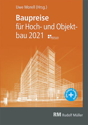 Baupreise für Hochbau und Objektbau 2021 von Morell,  Uwe