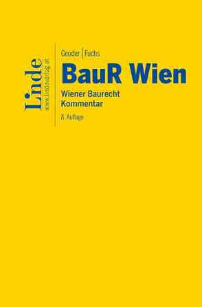 BauR Wien | Wiener Baurecht von Fuchs,  Gerald, Geuder,  Heinrich