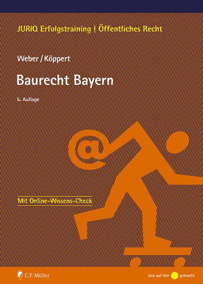 Baurecht Bayern von Köppert,  Valentin, Weber,  Tobias