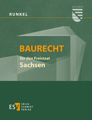 Baurecht für den Freistaat Sachsen – Abonnement von Bielenberg,  Walter, Bothe,  Gabriele, Gaentzsch,  Günter, Giese,  Hermann, Roesch,  Hans Eberhard, Runkel,  Peter