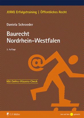 Baurecht Nordrhein-Westfalen von Schroeder,  Daniela