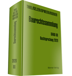 Baurechtssammlung. Rechtsprechung des Bundesverwaltungsgerichts,… / Baurechtssammlung von Gelzer,  Konrad, Redeker,  Ralf, Thiel,  Fritz, Upmeier,  Hans-Dieter