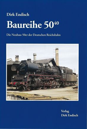 Baureihe 50.40 von Endisch,  Dirk