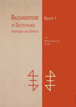 Bausandsteine in Deutschland Band 1 von Ehling,  Angela