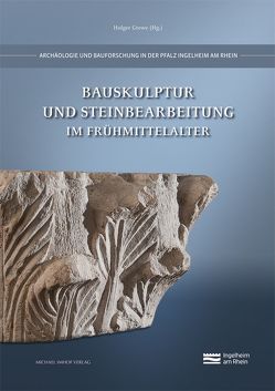 Bauskulptur und Steinbearbeitung im Frühmittelalter von Grewe,  Holger, Peisker,  Katharina