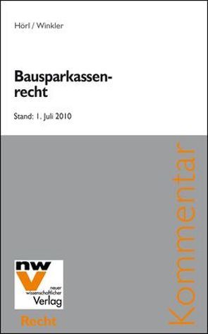 Bausparkassenrecht von Hörl,  Johannes, Winkler,  Andreas