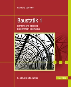 Baustatik 1 von Dallmann,  Raimond