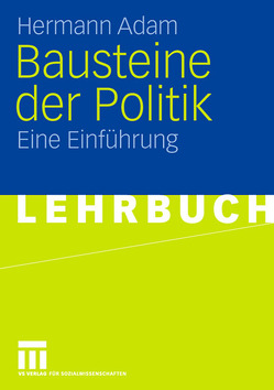 Bausteine der Politik von Adam,  Hermann