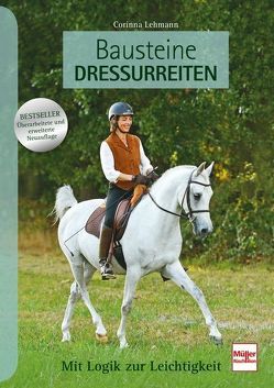 Bausteine Dressurreiten von Lehmann,  Corinna